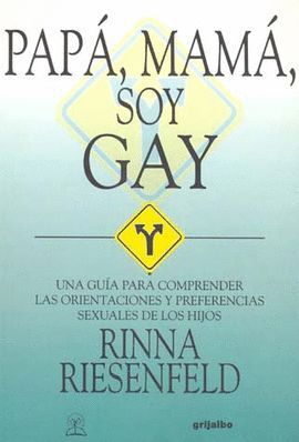 PAPÁ, MAMÁ, SOY GAY