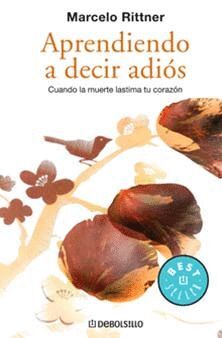 APRENDIENDO A DECIR ADIOS