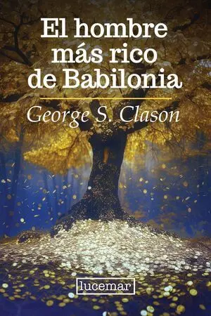 EL HOMBRE MAS RICO DE BABILONIA
