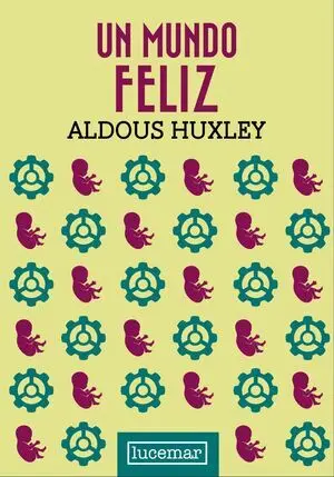 UN MUNDO FELIZ  (TAPA DURA)
