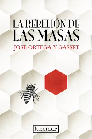 LA REBELION DE LAS MASAS