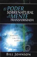 PODER SOBRENATURAL DE UNA MENTE TRANSFORMADA, EL