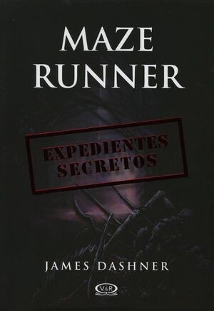 PRECUELA MAZE RUNNER: EXPEDIENTES SECRETOS