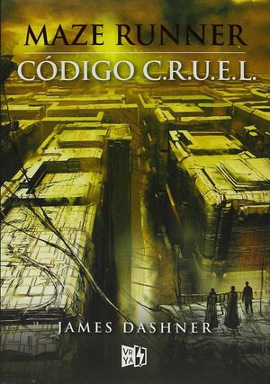 PRECUELA MAZE RUNNER: CÓDIGO C.R.U.E.L.