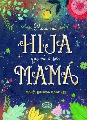 PARA MI HIJA QUE VA A SER MAMÁ / PD.