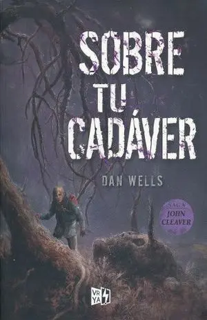 SAGA JOHN CLEAVER 5: SOBRE TU CADÁVER