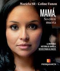 MAMA NO ESTOY MUERTA
