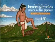 LOS HEROES GEMELOS CONTRA LOS TRES GIGANTES