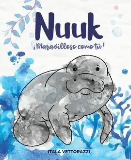 NUUK, ¡MARAVILLOSO COMO TÚ!