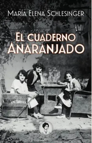 EL CUADERNO ANARANJADO