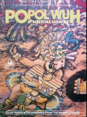 POPOL WUH, ANCIENT STORIES OF THE QUICHE IND.