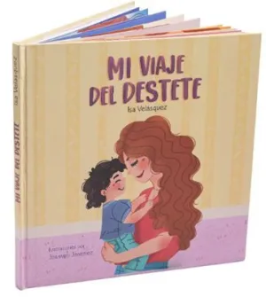 MI VIAJE DEL DESTETE
