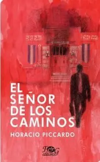 EL SEÑOR DE LOS CAMINOS