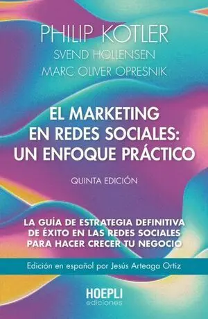 EL MARKETING EN REDES SOCIALES: UN ENFOQUE PRACTICO (5ª ED.)