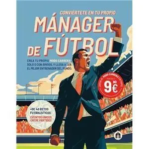 CONVIERTETE EN TU PROPIO MANAGER DE FUTBOL