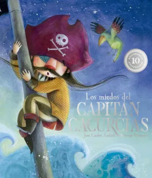 LOS MIEDOS DEL CAPITAN CACURCIAS. 10º ANIVERSARIO
