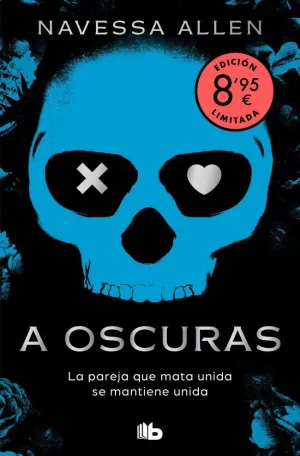 A OSCURAS (EDICION LIMITADA · VERANO) (ADÉNTRATE EN LA OSCURIDAD 1)