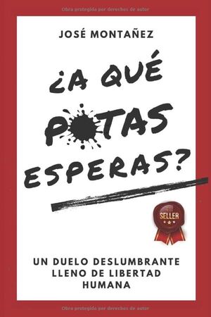 A QUÉ PUTAS ESPERAS
