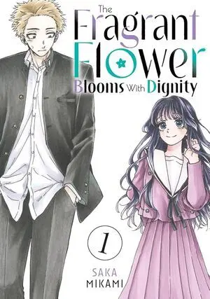 THE FRAGRANT FLOWER BLOOMS WITH DIGNITY 1