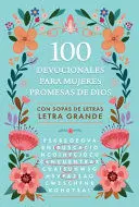 100 DEVOCIONALES PARA MUJERES. PROMESAS DE DIOS CON SOPA DE LETRAS