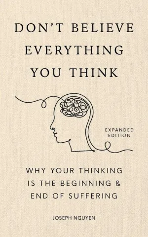 DON'T BELIEVE EVERYTHING YOU THINK (EXPANDED EDITION)