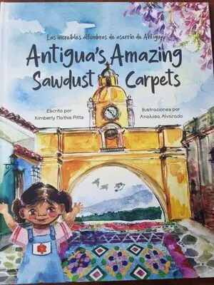 LAS INCREIBLES ALFOMBRAS DE ASERRIN DE ANTIGUA