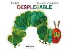 LA PEQUEÑA ORUGA GLOTONA DESPLEGABLE LA PEQUEÑA ORUGA GLOTONA DESPLEGABLE