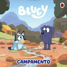 BLUEY. CAMPAMENTO BLUEY. CAMPAMENTO