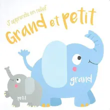 J APPRENDS EN RELIEF GRAND ET PETIT