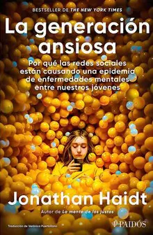 LA GENERACION ANSIOSA LA GENERACION ANSIOSA