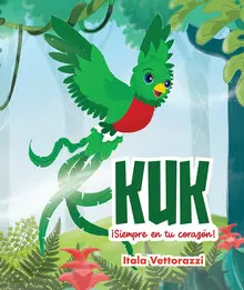 KUK ¡SIEMPRE EN TU CORAZON!