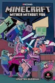 MINECRAFT: WITHER WITHOUT YOU VOLUME 1 (GRAPHIC NOVEL)