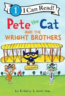 PETE THE CAT AND THE WRIGHT BROTHERS