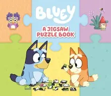 BLUEY: A JIGSAW PUZZLE BOOK BLUEY: A JIGSAW PUZZLE BOOK