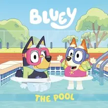 BLUEY: THE POOL BLUEY: THE POOL