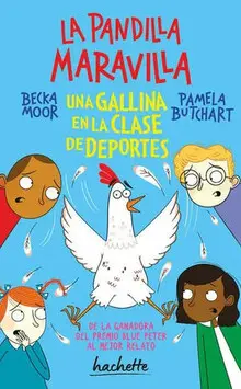 PANDILLA MARAVILLA: UNA GALLINA EN LA CLASE DE DEPORTES