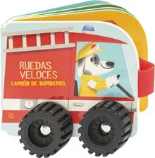 CAMION DE BOMBEROS RUEDAS VELOCES